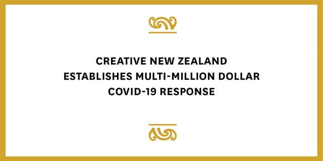 Creative New Zealand establishes multi million dollar COVID 19 response